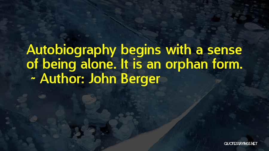 Autobiography Writing Quotes By John Berger