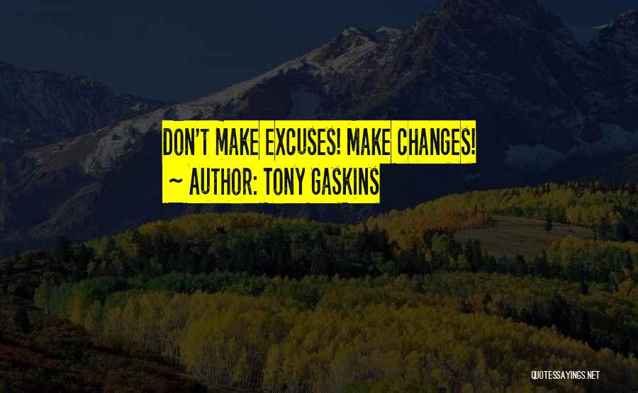 Autobot Famous Quotes By Tony Gaskins