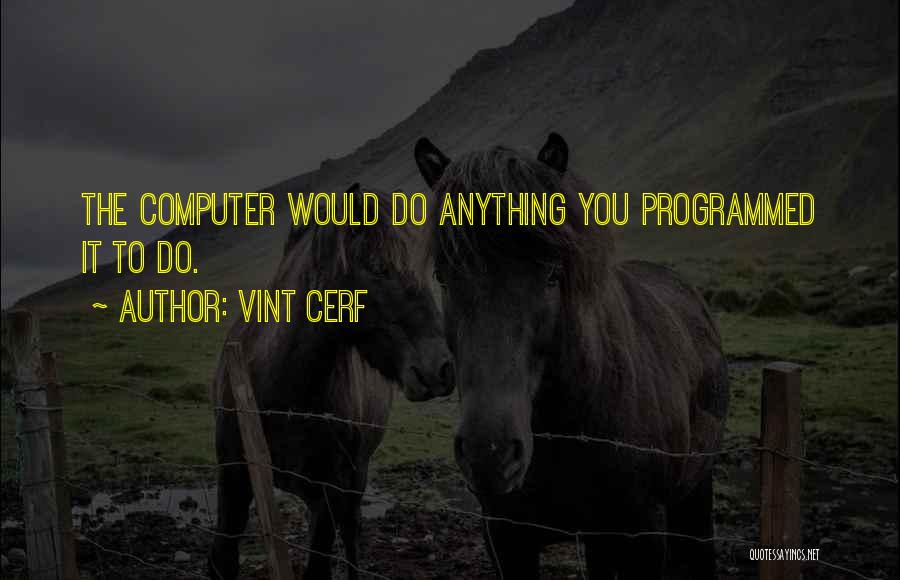 Autobot Famous Quotes By Vint Cerf