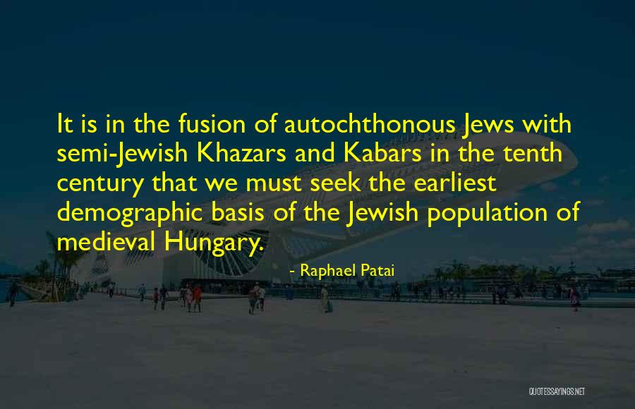 Autochthonous Quotes By Raphael Patai Autochthonous Quotes By Raphael Patai