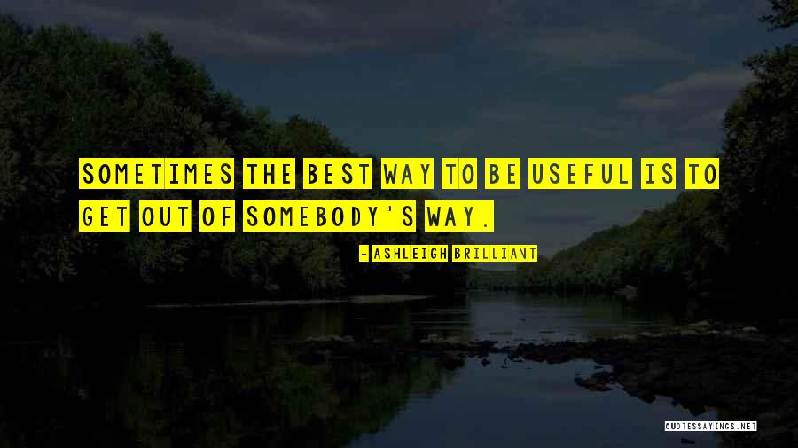 Autoconcienciacion Quotes By Ashleigh Brilliant Autoconcienciacion Quotes By Ashleigh Brilliant