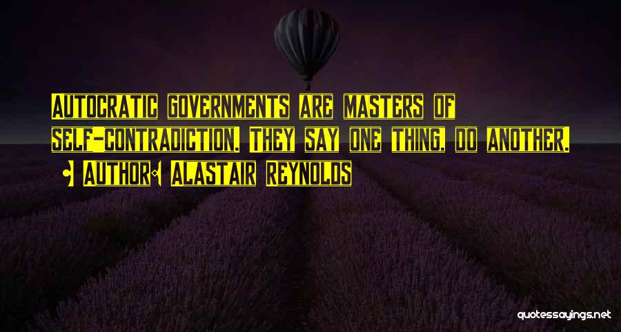 Autocratic Quotes By Alastair Reynolds