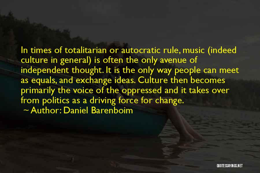 Autocratic Quotes By Daniel Barenboim