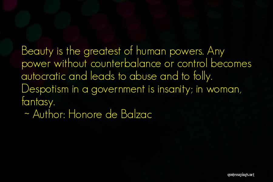 Autocratic Quotes By Honore De Balzac