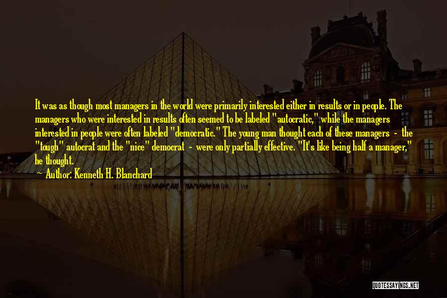 Autocratic Quotes By Kenneth H. Blanchard