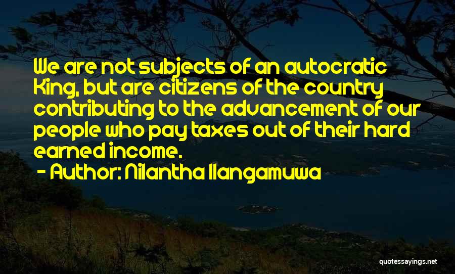 Autocratic Quotes By Nilantha Ilangamuwa