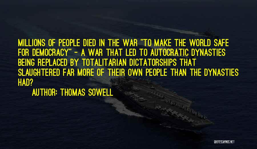 Autocratic Quotes By Thomas Sowell