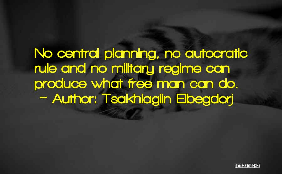 Autocratic Quotes By Tsakhiagiin Elbegdorj