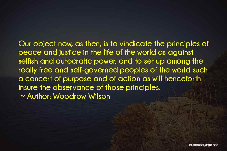 Autocratic Quotes By Woodrow Wilson