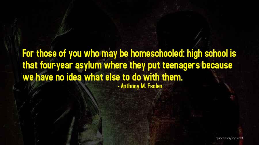 Autodidact Quotes By Anthony M. Esolen