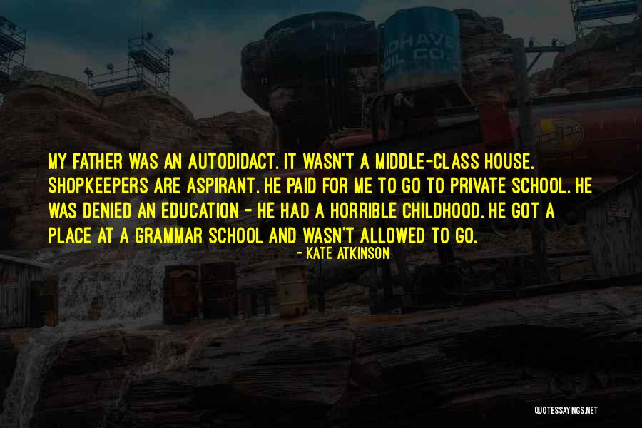 Autodidact Quotes By Kate Atkinson