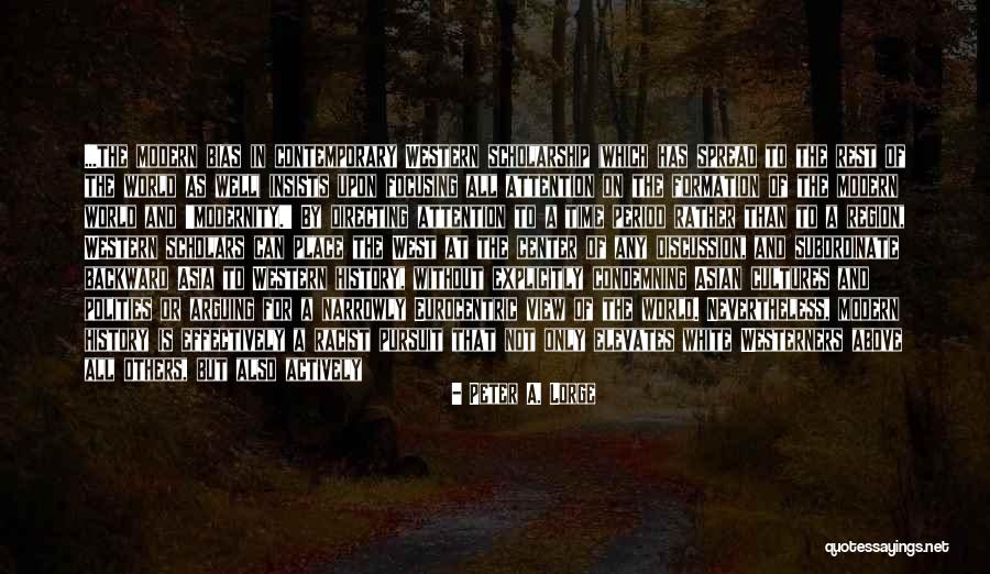 Autodidactic Quotes By Peter A. Lorge Autodidactic Quotes By Peter A. Lorge