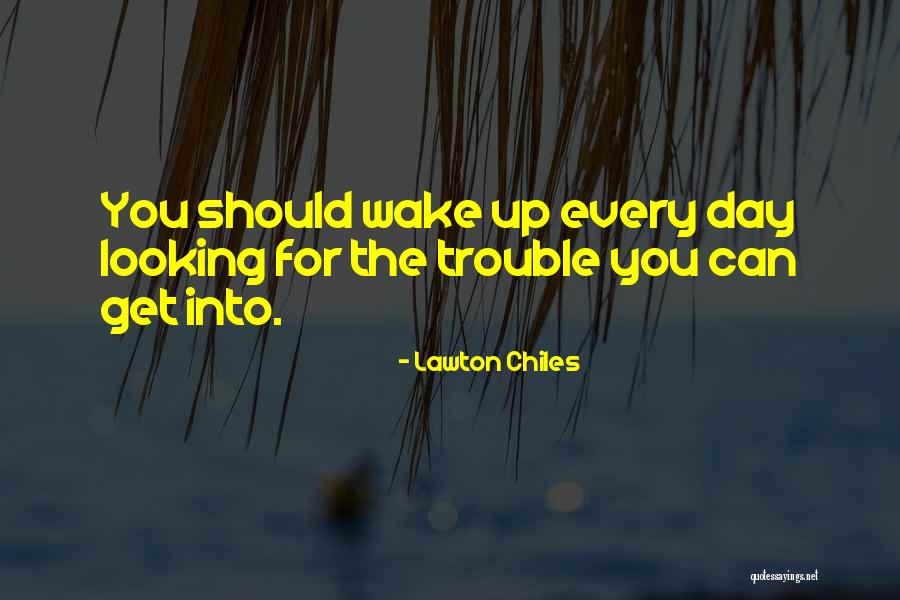 Autodidactic Videos Quotes By Lawton Chiles