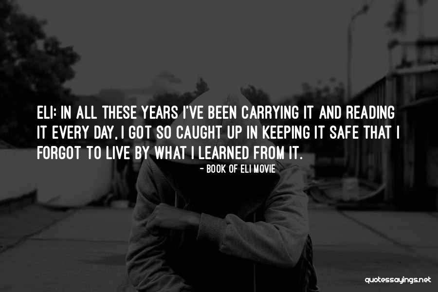 Autodidatismo Quotes By Book Of Eli Movie Autodidatismo Quotes By Book Of Eli Movie