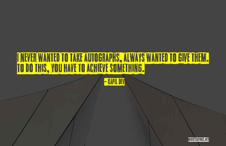 Autographs Quotes By Kapil Dev Autographs Quotes By Kapil Dev