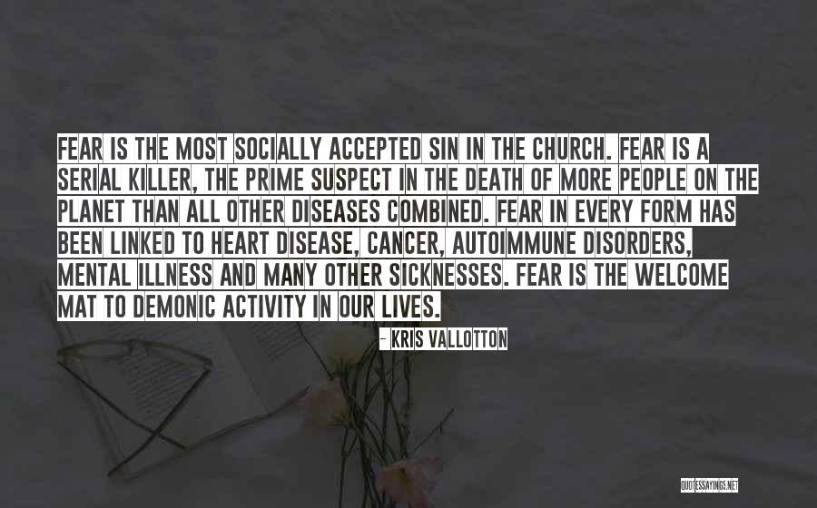 Autoimmune Disease Quotes By Kris Vallotton