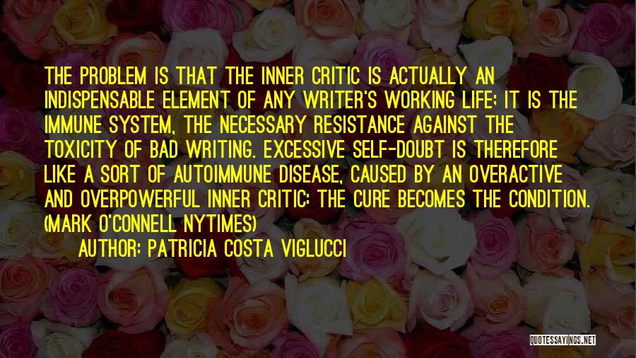 Autoimmune Disease Quotes By Patricia Costa Viglucci