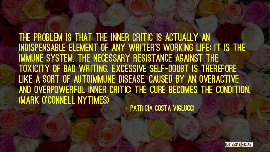 Autoimmune Disease Quotes By Patricia Costa Viglucci