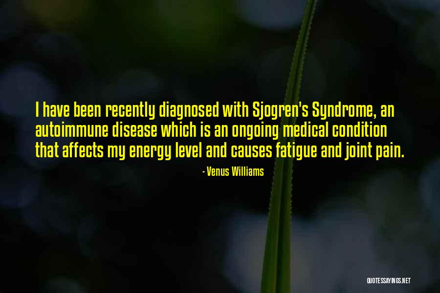 Autoimmune Disease Quotes By Venus Williams