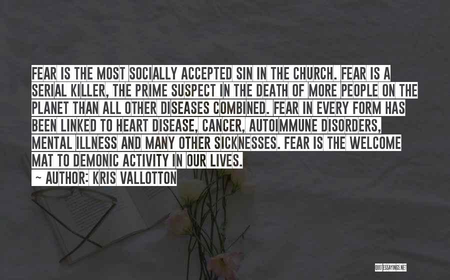 Autoimmune Disorders Quotes By Kris Vallotton