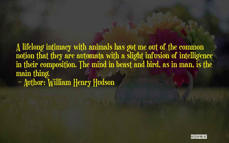 Automata Quotes By William Henry Hudson