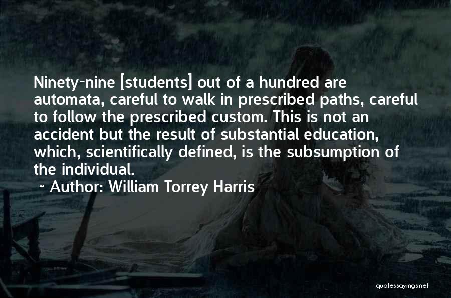 Automata Quotes By William Torrey Harris