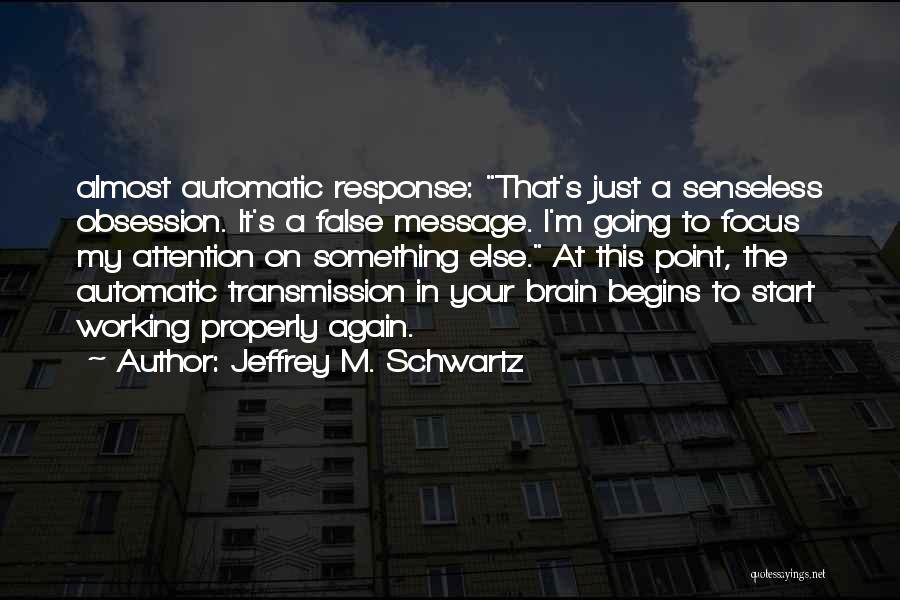 Automatic Transmission Quotes By Jeffrey M. Schwartz