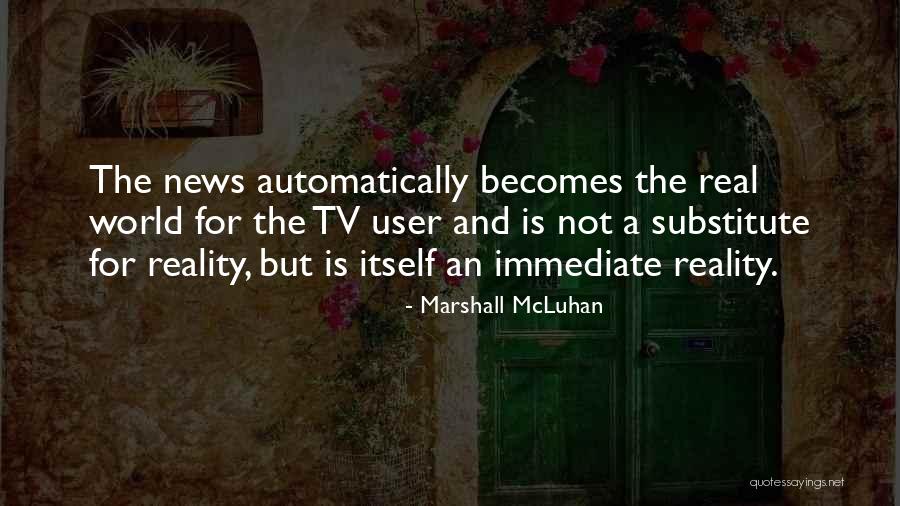 Automatically Quotes By Marshall McLuhan Automatically Quotes By Marshall McLuhan
