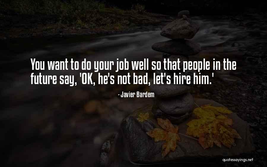 Automatization Direct Quotes By Javier Bardem Automatization Direct Quotes By Javier Bardem