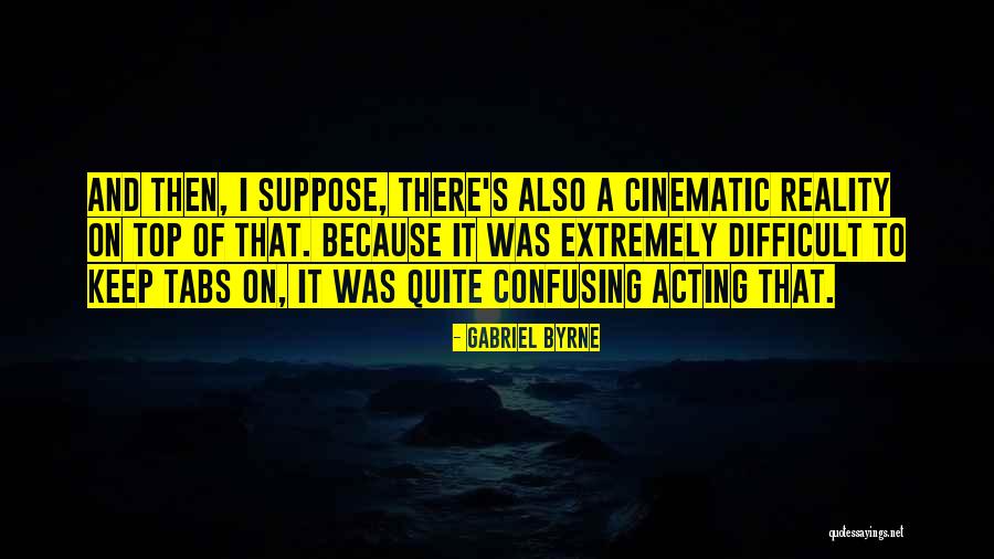 Automatize Presence Quotes By Gabriel Byrne Automatize Presence Quotes By Gabriel Byrne