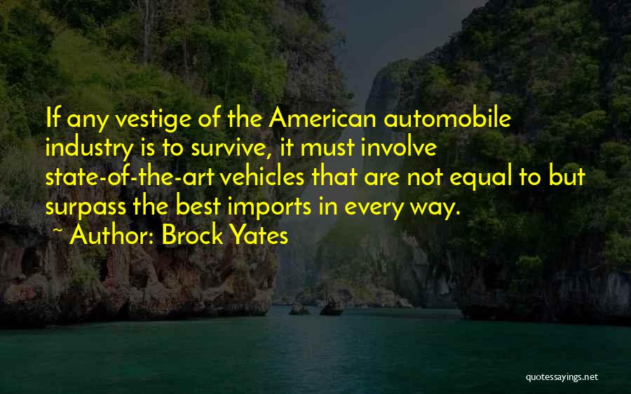 Automobile Industry Quotes By Brock Yates