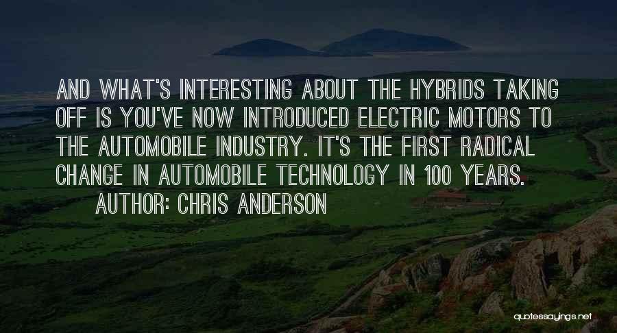 Automobile Industry Quotes By Chris Anderson