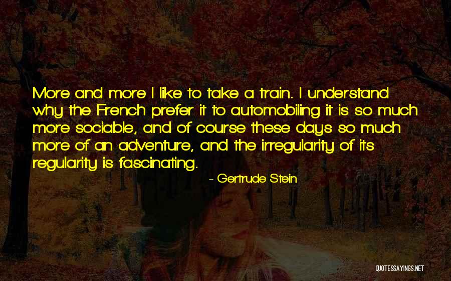 Automobiling Quotes By Gertrude Stein Automobiling Quotes By Gertrude Stein