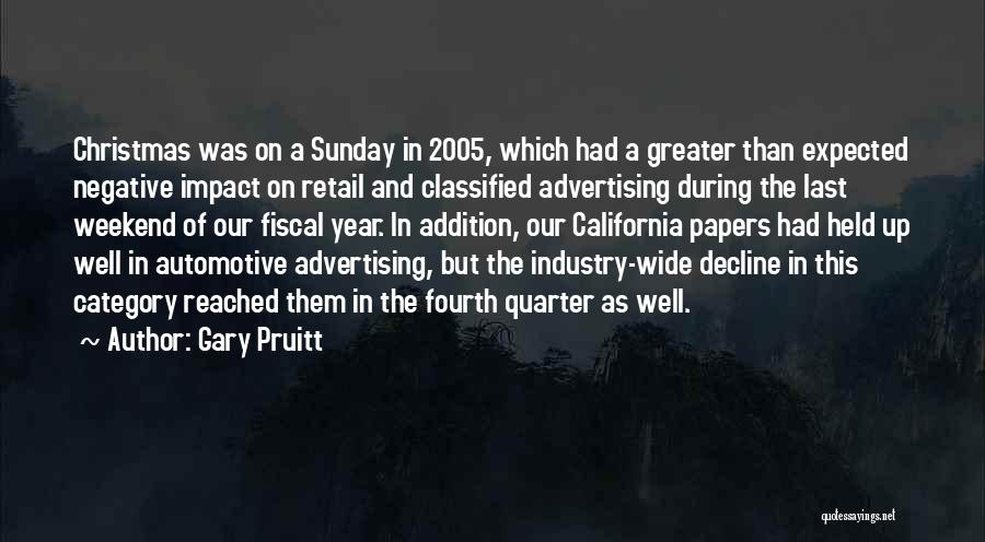 Automotive Industry Quotes By Gary Pruitt