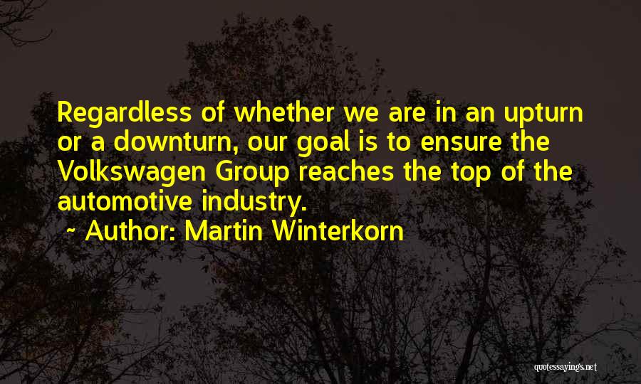 Automotive Quotes By Martin Winterkorn