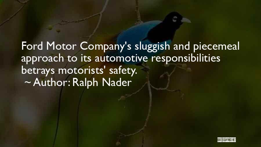 Automotive Quotes By Ralph Nader