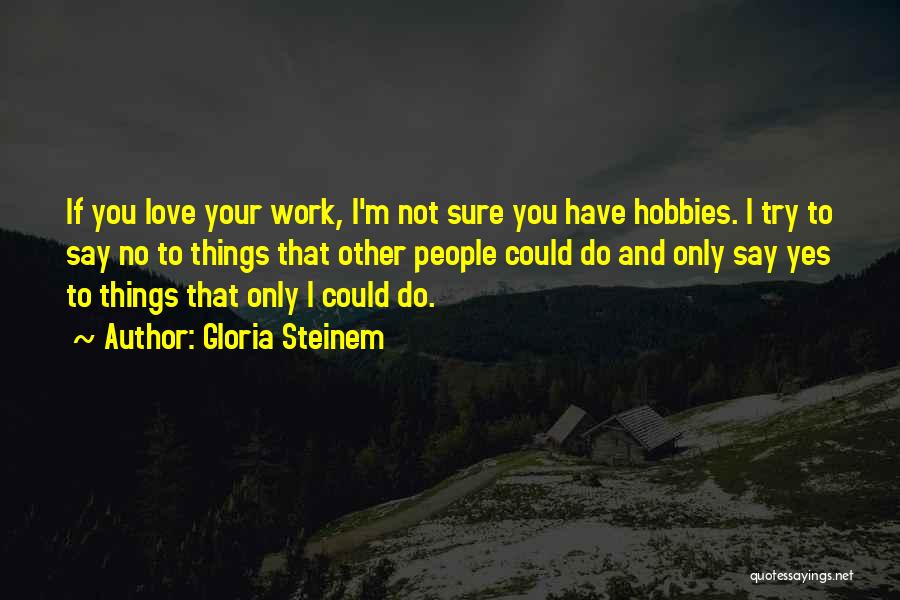 Automotive Repair Quotes By Gloria Steinem