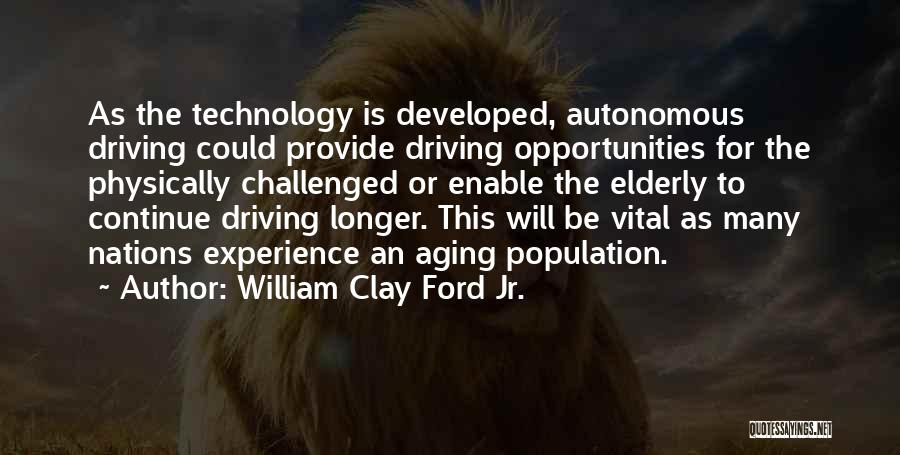 Autonomous Driving Quotes By William Clay Ford Jr.