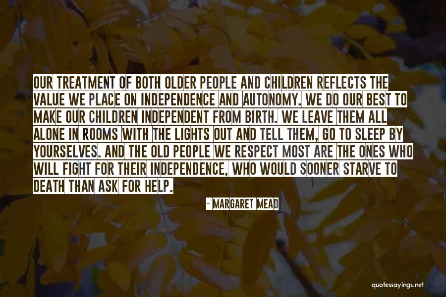 Autonomy And Independence Quotes By Margaret Mead Autonomy And Independence Quotes By Margaret Mead