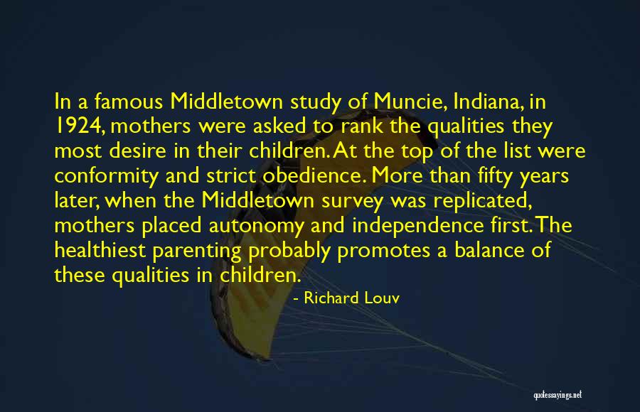 Autonomy And Independence Quotes By Richard Louv Autonomy And Independence Quotes By Richard Louv