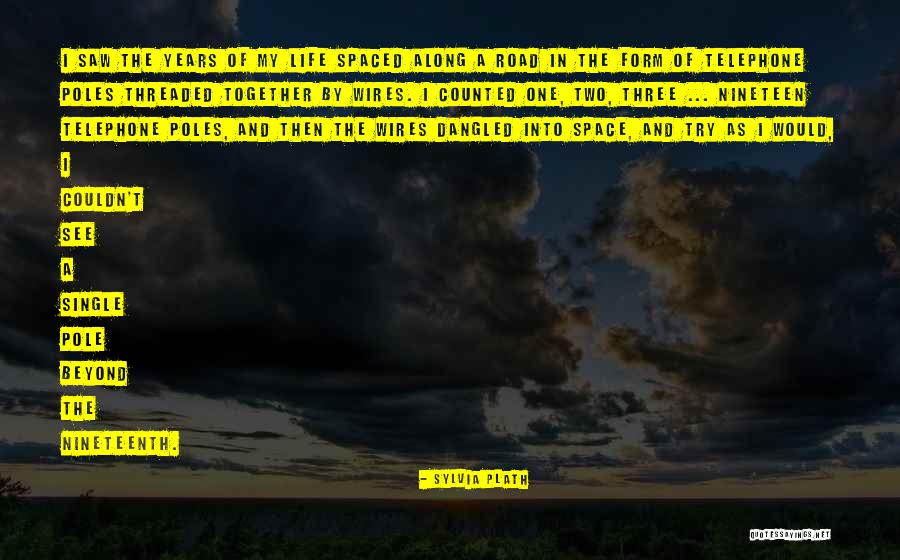 Autopista Aconcagua Quotes By Sylvia Plath