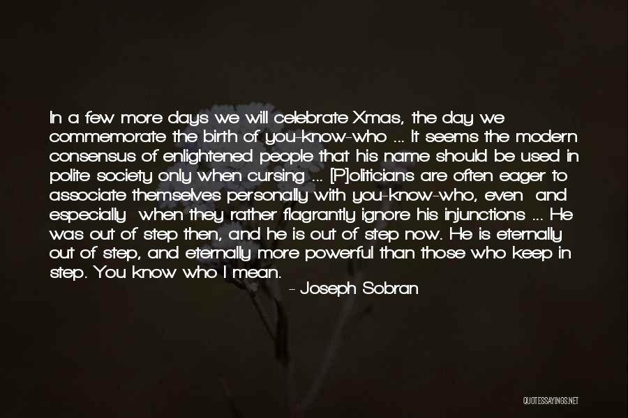 Autopoietic Systems Quotes By Joseph Sobran Autopoietic Systems Quotes By Joseph Sobran