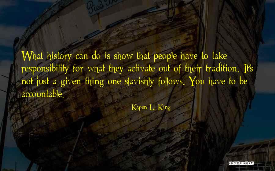 Autopsias Discovery Quotes By Karen L. King Autopsias Discovery Quotes By Karen L. King