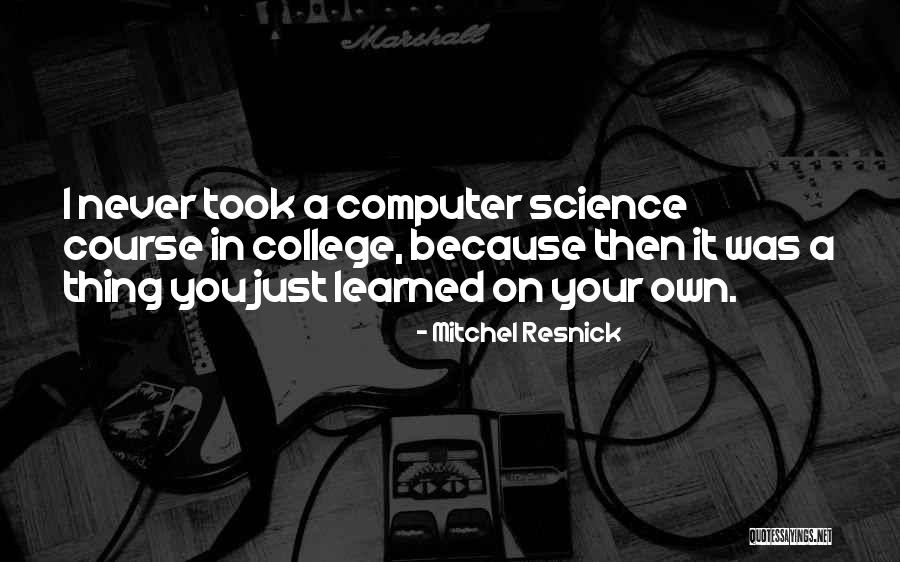 Autopsied Quotes By Mitchel Resnick Autopsied Quotes By Mitchel Resnick