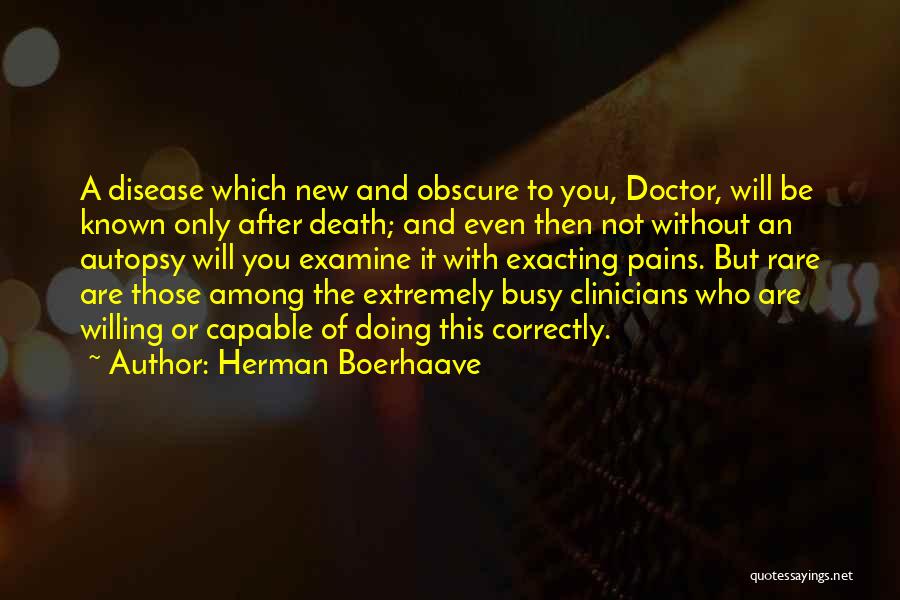 Autopsy Quotes By Herman Boerhaave