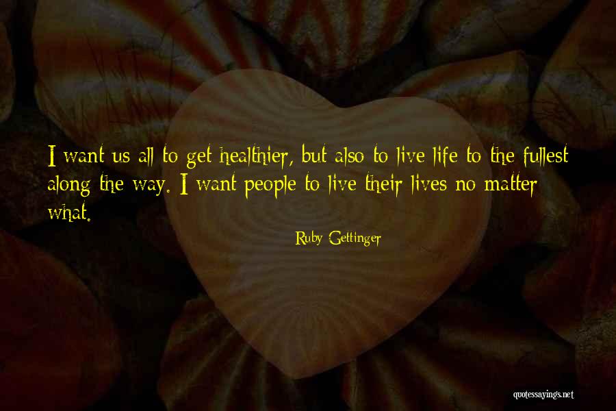 Autoreglib Quotes By Ruby Gettinger Autoreglib Quotes By Ruby Gettinger