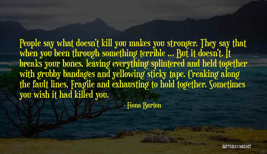 Autorii Bibliei Quotes By Fiona Barton Autorii Bibliei Quotes By Fiona Barton