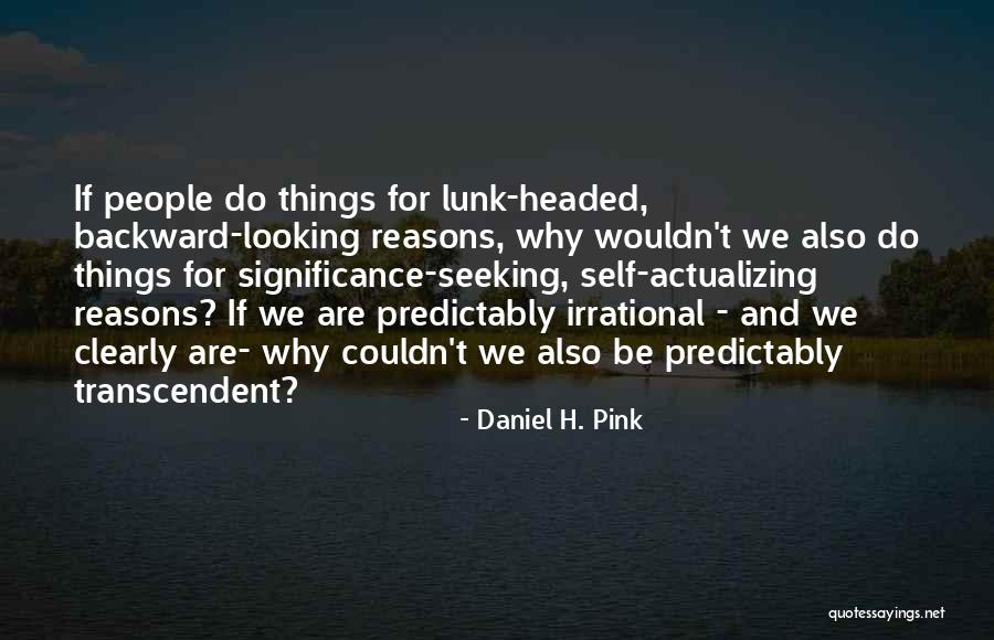 Autorizzazione Quotes By Daniel H. Pink Autorizzazione Quotes By Daniel H. Pink