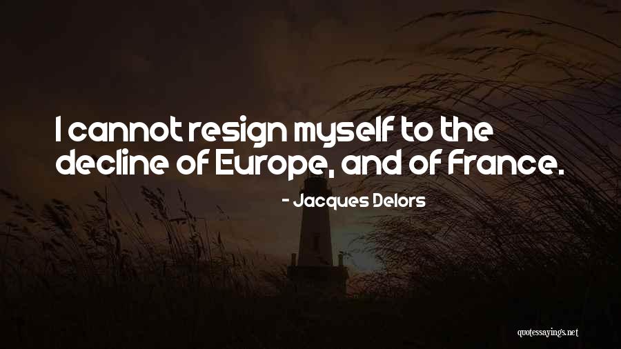 Autoroute 19 Quotes By Jacques Delors Autoroute 19 Quotes By Jacques Delors