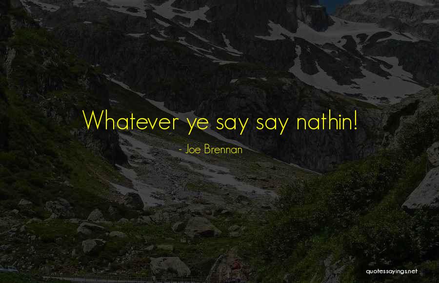 Autre Ton Clothing Quotes By Joe Brennan